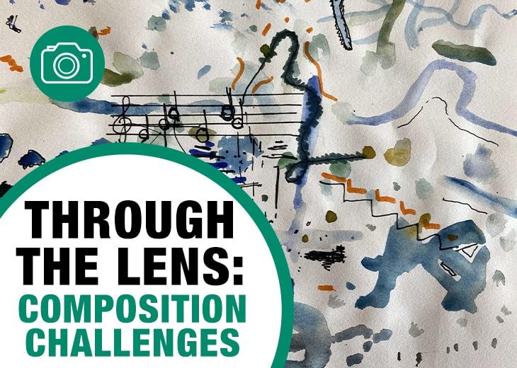 Through the Lens: Composition Challenges