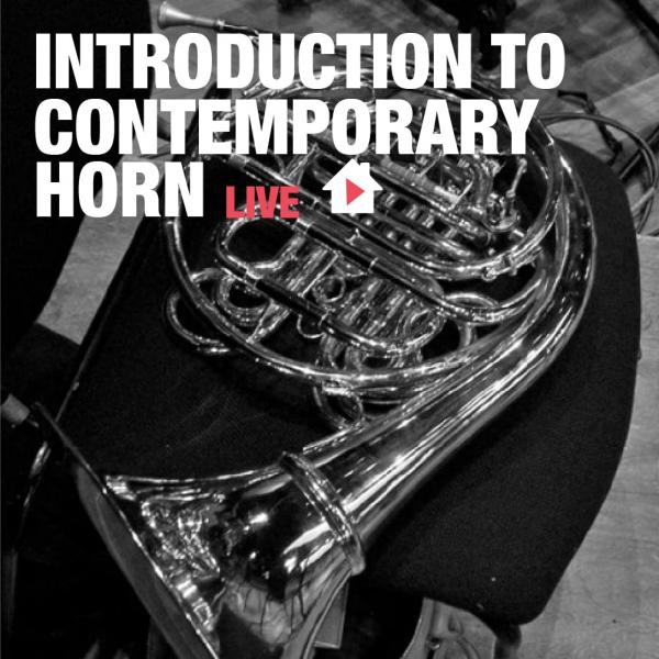 Introduction to Contemporary Horn